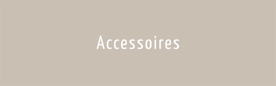 Accessoires